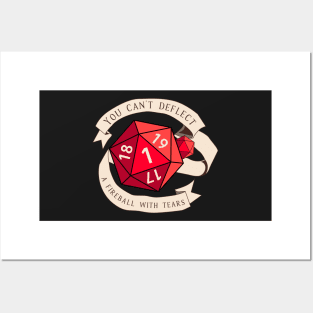 Tabletop RPG - Games Master - You Can't Deflect A Fireball With Tears Posters and Art